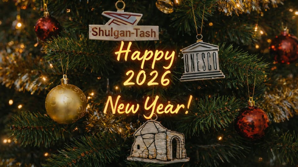 The Shulgan-Tash Museum wishes a Happy New Year